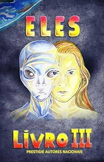 Livro Eles III: Rumo ao desfecho (Eles, a saga Livro 3)