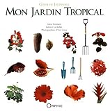 Mon jardin tropical by 