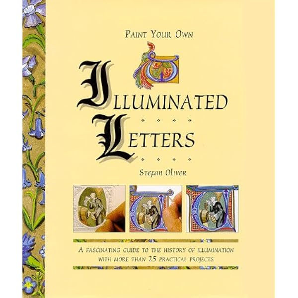 The Illuminated Alphabet: An Inspirational Introduction to