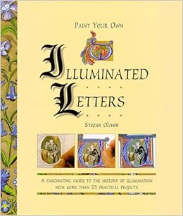 Paint Your Own Illuminated Letters Stefan Oliver - 