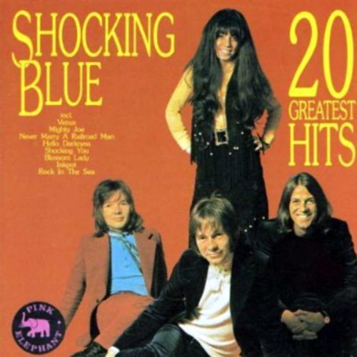 Shocking Blue 20 Greatest Hits by Shocking Blue (19970630