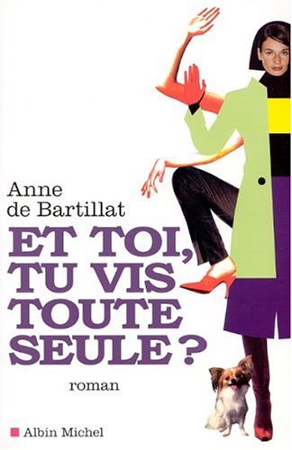 Et toi, tu vis toute seule ?