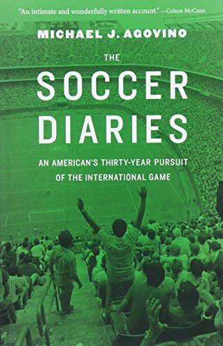 F.R.E.E The Soccer Diaries: An American's Thirty-Year Pursuit of the International Game W.O.R.D