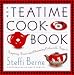 The Teatime Cookbook: Tempting Treats and Charming Collectible Teapots by 