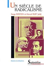 Un siècle de radicalisme