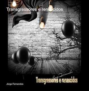 Livro Transgressores E Renascidos