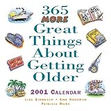 365 More Great Things about Getting Older by