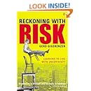 Reckoning With Risk : Learning to Live With Uncertainty