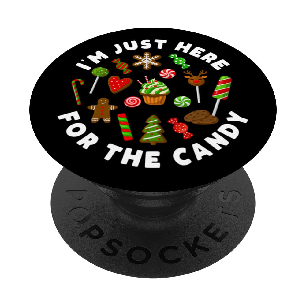 I'm Just Here For The Candy Funny Christmas Xmas Pun PopSockets Swappable PopGrip