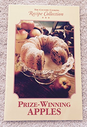 THE COUNTRY COOKING RECIPE COLLECTION PRIZE WINNING APPLES