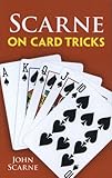 Scarne on Card Tricks (Dover Magic Books) by John Scarne