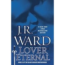 Lover Eternal By JR Ward Lover Eternal (Black Dagger Brotherhood Book 2) Hardcover