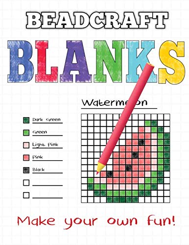 Beadcraft Blanks: Make your own pegboard-ready patterns for Perler beads, pixel art, Qixels, Hama, Artkal, Simbrix, Fuse, Melty, Nabbi, Pyslla, cross-stitch and more! by Beadcraft Books
