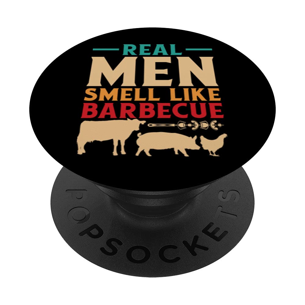 Funny BBQ Grill Grilling Smoker Real Men Smell Like Barbecue PopSockets Swappable PopGrip