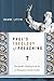 Paul's Theology of Preaching: The Apostle's Challenge to the Art of Persuasion in Ancient Corinth by 