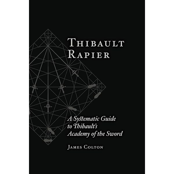 The Academy of the Sword: Thibault d'Anvers, Gerard, Greer, John