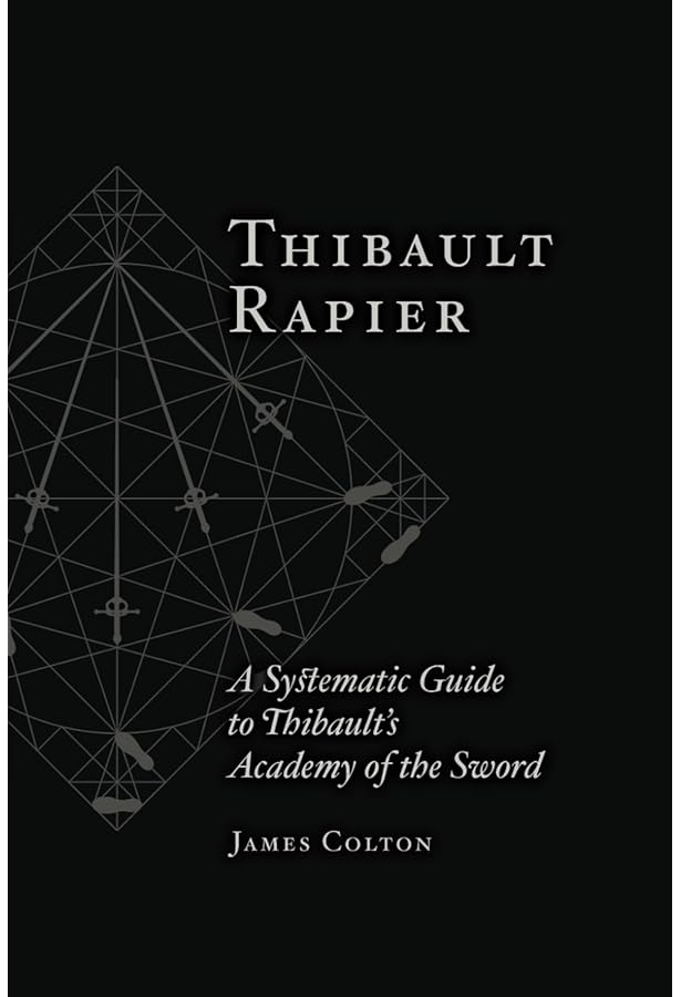 洋書 The Academy of the Sword The Academy of the Sword: Thibault d'Anvers, Gerard, Greer, John