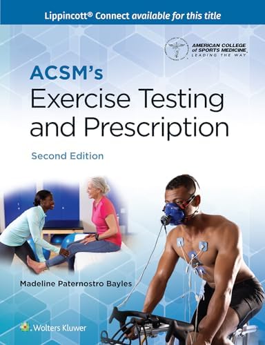 ACSM's Exercise Testing and Prescription (Lippincott Connect-ACSM