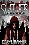 Outlier: Reign Of Madness