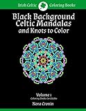 Black Background Celtic Mandalas and Knots to Color by Nora Cronin