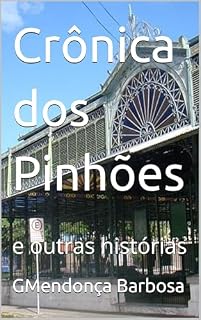 Livro Crônica dos Pinhões: e outras histórias