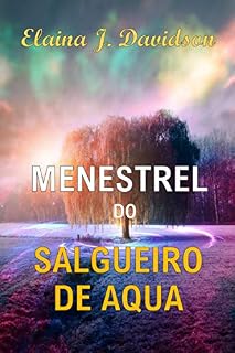 Livro Menestrel do Salgueiro de Água