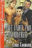 Love Under Two Introverts [The Lusty, Texas Collection] (Siren Publishing Menage Everlasting)