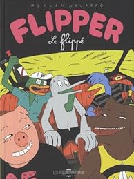 Flipper le flippé
