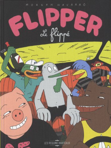 Flipper le flippé