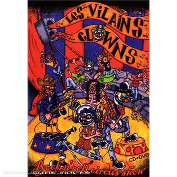 Les Vilains Clowns : Rock'n'roll Circus Show (+ Cd) (Dvd)