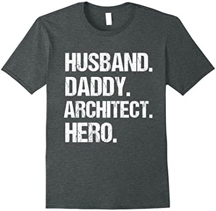 Mens T-Shirt Husband Daddy Hero Architect Hero Father's Day Uncle Large Dark Heather