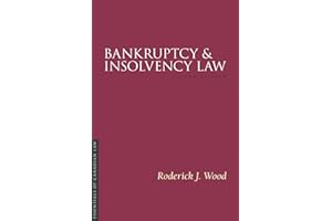 Bankruptcy and Insolvency Law, Second Edition
