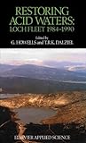 Restoring Acid Waters : Loch Fleet, 1984-90, , 185166663X