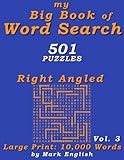 My Big Book Of Word Search: 501 Right Angled Puzzles, Volume 3 by Mark English