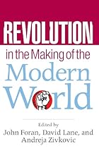 Revolution in the Making of the Modern World: Social Identities, Globalization and Modernity