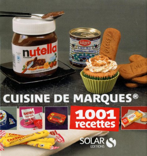 cuisine de marques - 1001 recettes by (Hardcover)