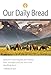 Our Daily Bread - July/August/September 2016