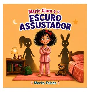 Livro Maria Clara e o Escuro Assustador (Maria Clara (Português) Livro 2)