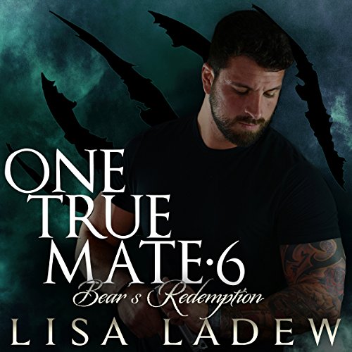 Bears Redemption: One True Mate Series, Book 6