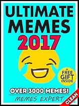 Memes: Roll On Floor Laughing! Ultimate Clean Memes and Jokes 2017 (Book 18) (Memes Expert) (Funny Memes) Memes: Roll On Floor Laughing! Ultimate Clean Memes and Jokes 2017 (Book 18) (Memes Expert) (Funny Memes)