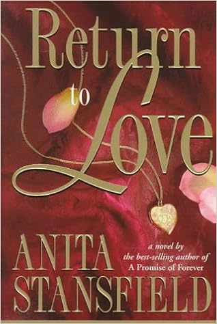 Return to Love: A Novel: Stansfield, Anita: 9781577341260 ...