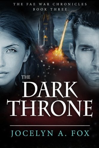 The Dark Throne (The Fae War Chronicles) (Volume 3)