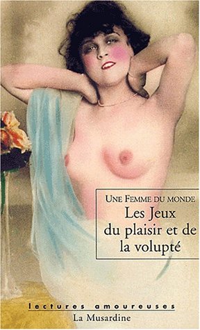 Les  jeux du plaisir et de la volupté