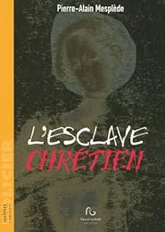 L' esclave chrétien