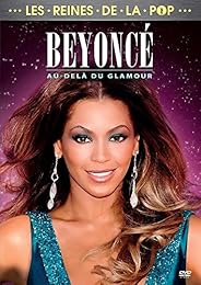 Beyoncé : Au-delà du glamour