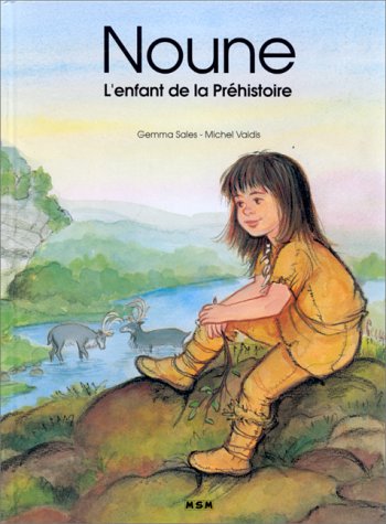 Noune l'enfant de la PrÃƒÂ©histoire by (Paperback)