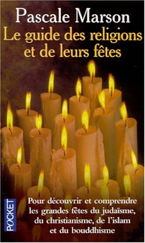 Guide des religions et de leurs fêtes