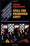 Front cover for the book Still the Promised City?: African-Americans and New Immigrants in Postindustrial New York by Roger Waldinger
