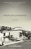 American Gangbang: A Love Story by