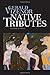Native Tributes: Historical Novel - Book by Gerald Vizenor